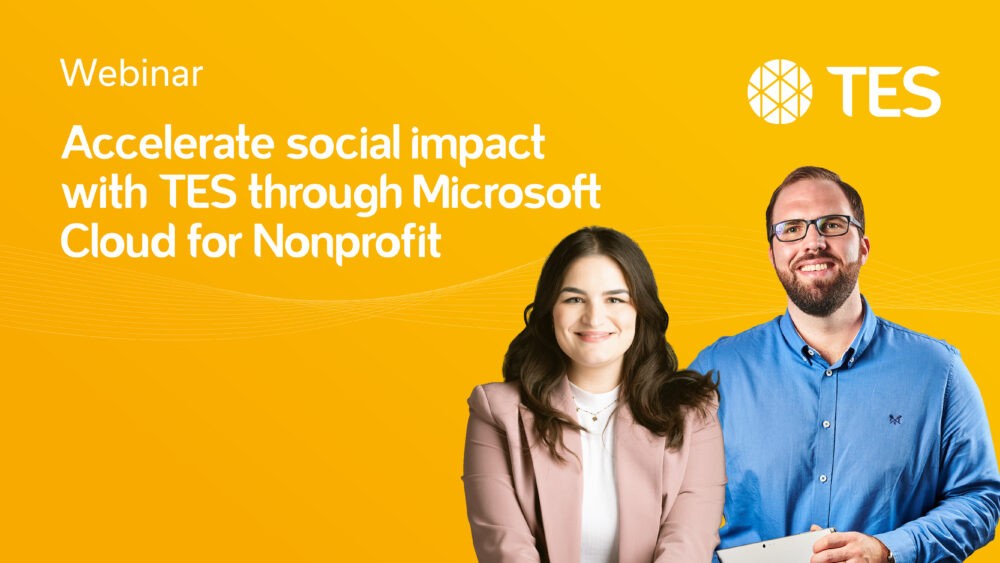 Accelerate social impact with TES through Microsoft Cloud for Nonprofit