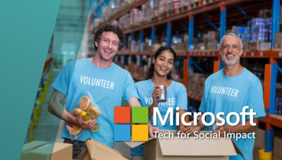 Tech for Social Impact: empower every non-profit with Microsoft technology to accelerate social impact