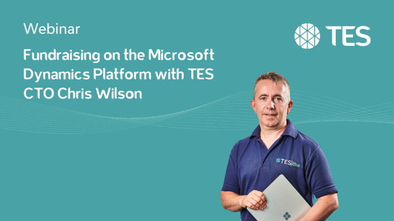 Fundraising on the Microsoft Dynamics Platform with TES CTO Chris Wilson